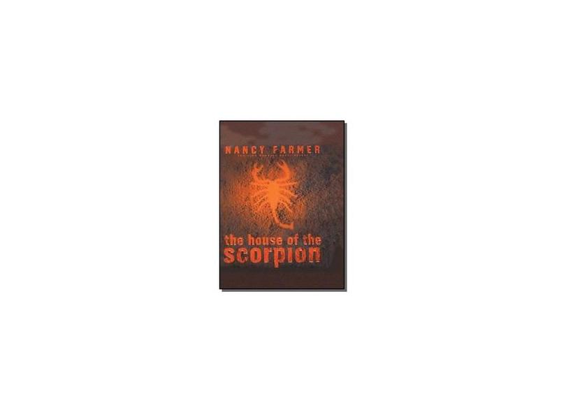 The House of the Scorpion - Nancy Farmer - 9780786250486