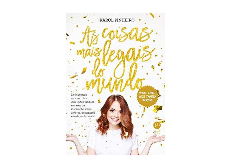 As Coisas Mais Legais do Mundo - Pinheiro, Karol - 9788576864769