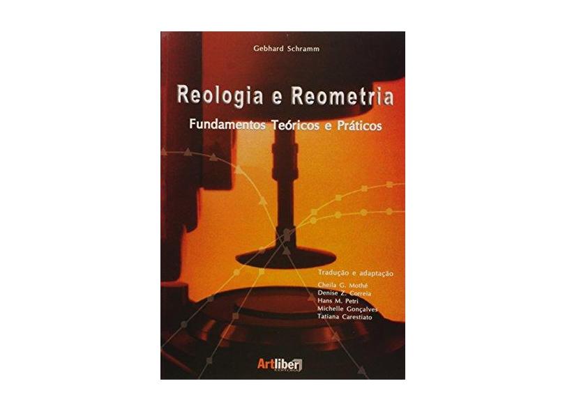 Reologia E Reometria. Fundamentos Teóricos E Práticos - Capa Comum - 9788588098343