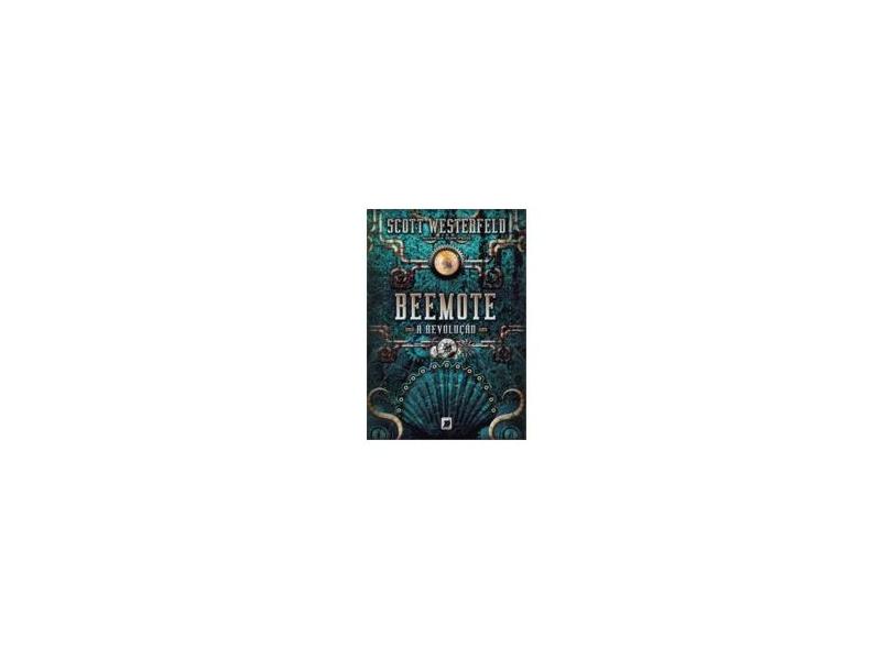 Beemote - A Revolução - Westerfeld, Scott - 9788501097521