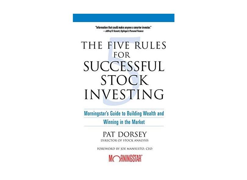 The Five Rules For Successful Stock Investing - "mansueto, Joe" - 9780471686170