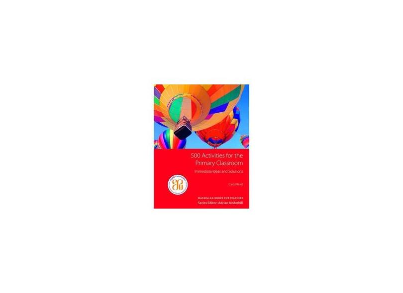 500 Activities For The Primary Classroom - Capa Comum - 9781405099073