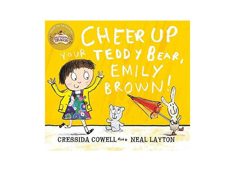 Cheer Up Your Teddy Emily Brown - Cressida Cowell - 9781444923421