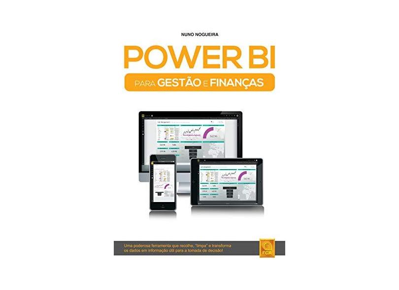 Power Bi. Para Gestão e Finanças - Nuno Nogueira - 9789727228959