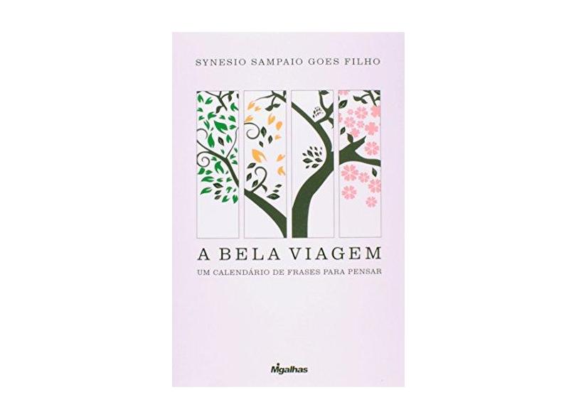 A Bela Viagem. Um Calendário de Frases Para Pensar - Capa Comum - 9788561707453