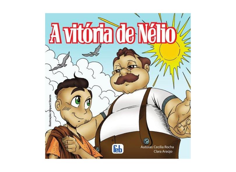 Vitória de Nélio, A - Cecília Rocha - 9788573285659