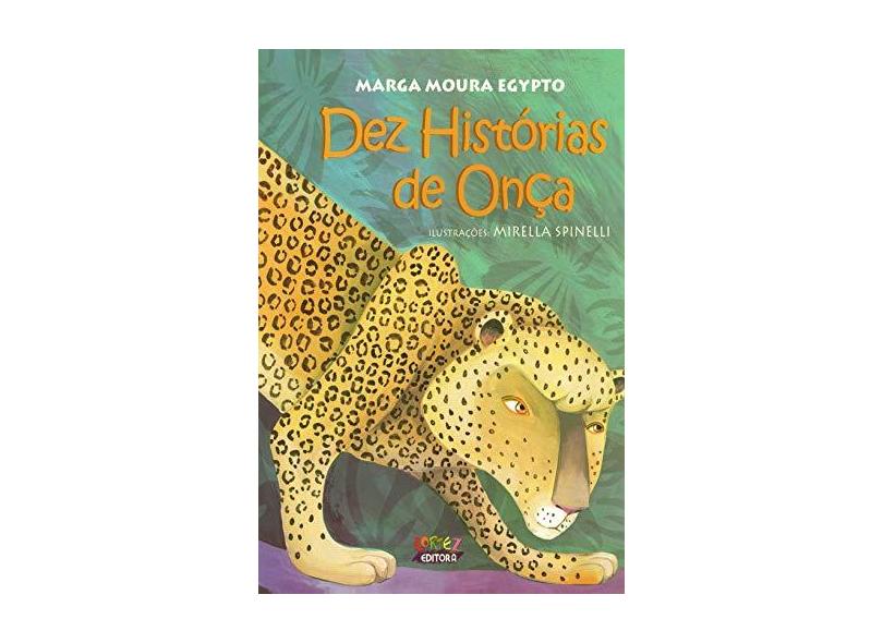 Dez Histórias de Onça - Marga Moura Egypto - 9788524919626