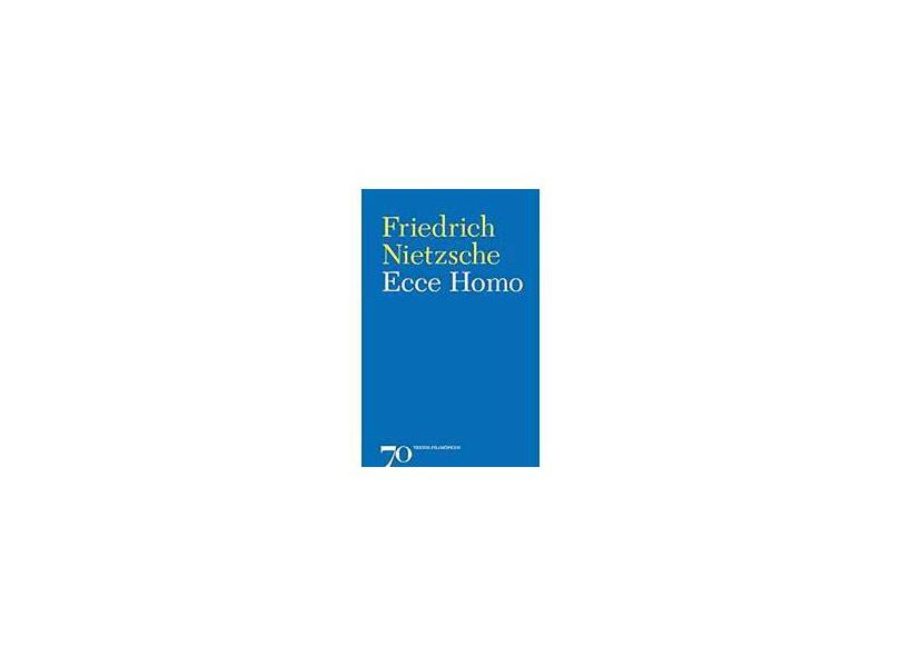 Ecce Homo - Friedrich Nietzsche - 9789724415970