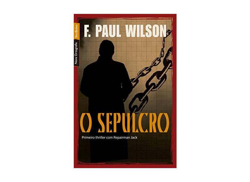 Sepulcro, O - F. Paul Wilson - 9788577992515