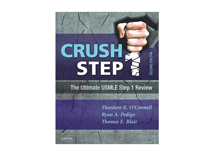 CRUSH STEP 1 - Theodore X. O'CONNELL Md (author), Ryan A. Pedigo Md (author),  Thomas E. Blair Md (author) - 9780323481632