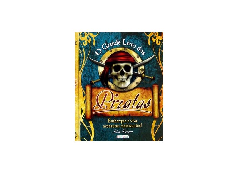  O Grande Livro dos Piratas: 9788574888446: John Malam