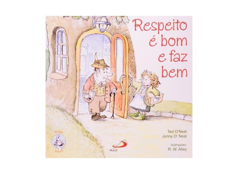 Respeito É Bom e Faz Bem - O'neal, Ted - 9788534919425