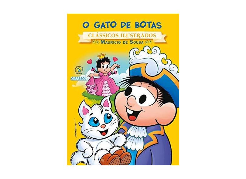 Turma da Mônica - o Gato de Botas - Col. Clássicos Ilustrados - Maurício De Sousa - 9788539418862