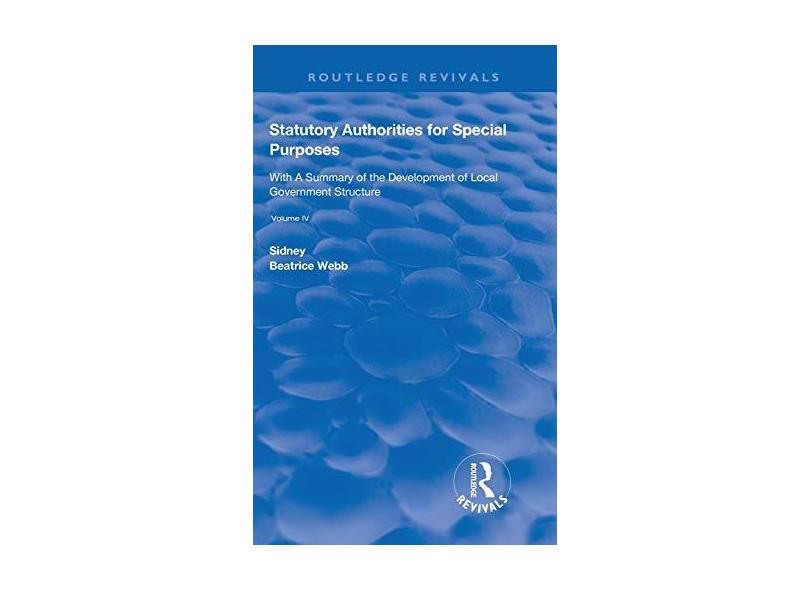 Statutory Authorities for Special Purposes: With a Summary of the ...