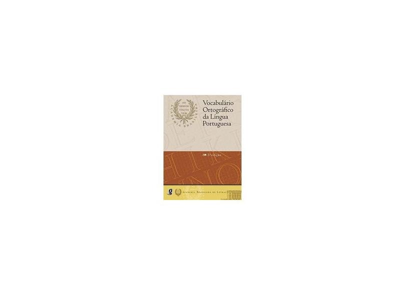 Vocabulário Ortográfico da Língua Portuguesa - Brochura - 5ª Ed. 2009 - Academia Brasileira De Letras - 9788526014657