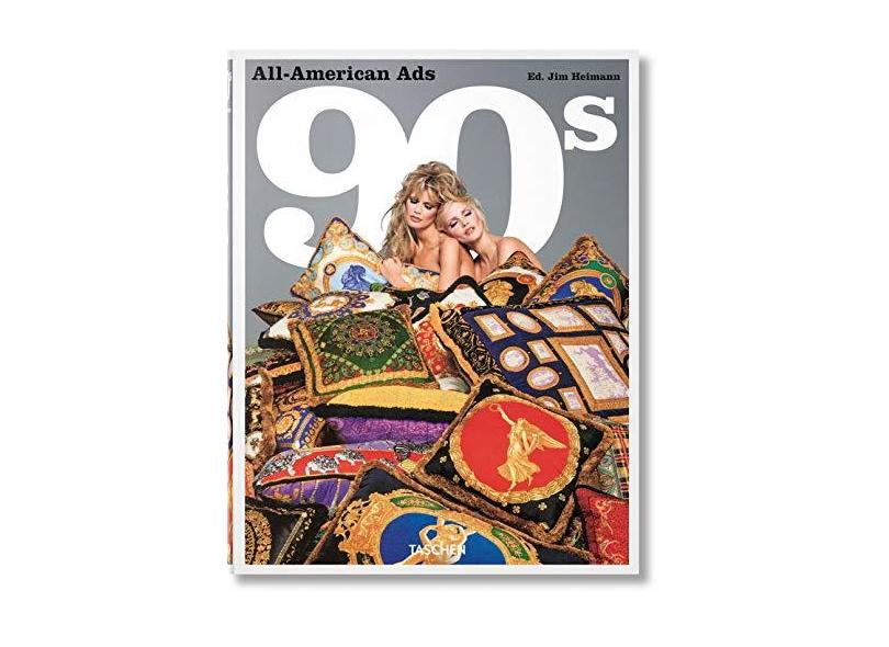All-American Ads of the 90s - Steven Heller - 9783836565677