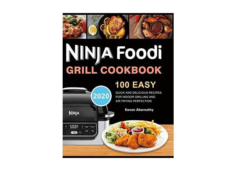 Buy Ninja Foodi Grill Cookbook by Abernathy Keven at Low Price in