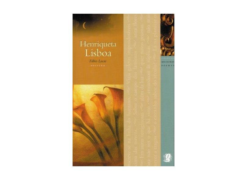 Melhores Poemas de Henriqueta Lisboa - Henriqueta Lisboa, Fabio Lucas - 9788526007338