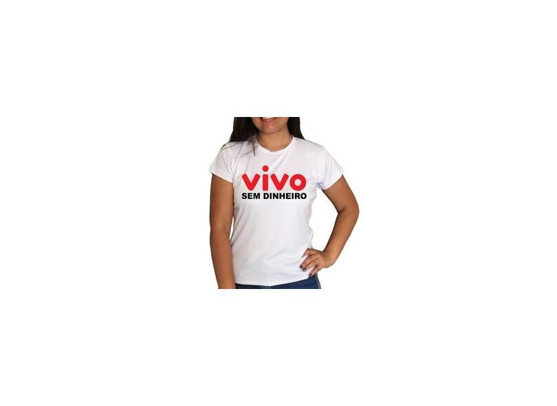 Camiseta Vivo Sem Dinheiro Feminina