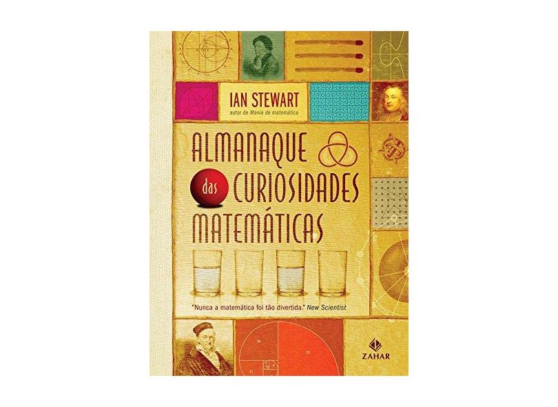 Almanaque das Curiosidades Matemáticas - Stewart, Ian - 9788537801628