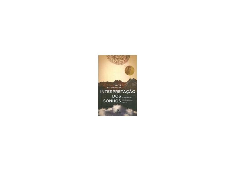 Interpretação Dos Sonhos - Best Seller - Nicolopulos, Thania - 9788577012237