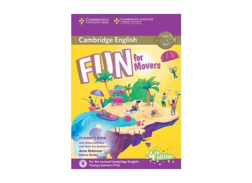 Fun for Movers Student's Book with Home Fun Booklet 4 (Fourth Edition) con actividades online - Anne Robinson - 9781316617533
