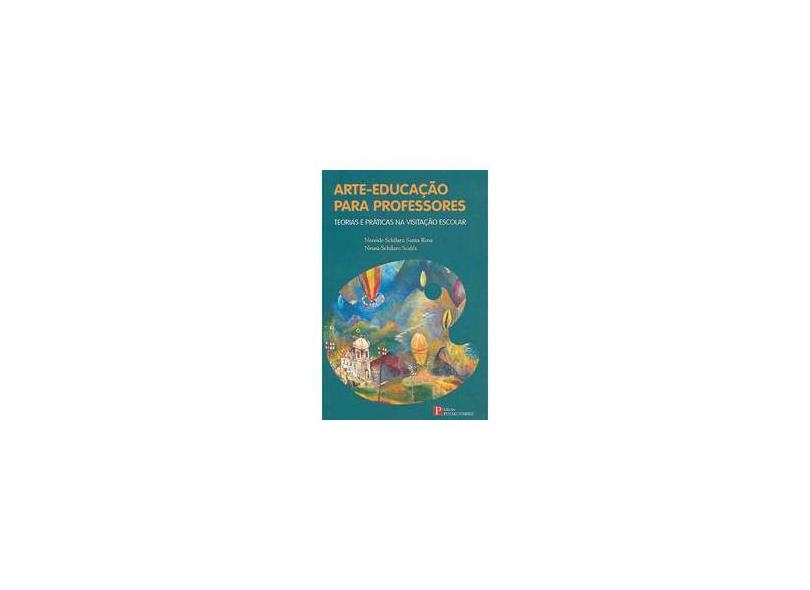 Arte. educação para Professores. Técnicas e Praticas na Visitação Escolar - Capa Comum - 9788571910454