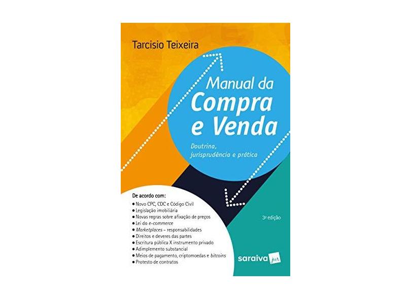 Manual da Compra e Venda - 3ª Ed. 2018 - Teixeira,tarcisio - 9788553172337