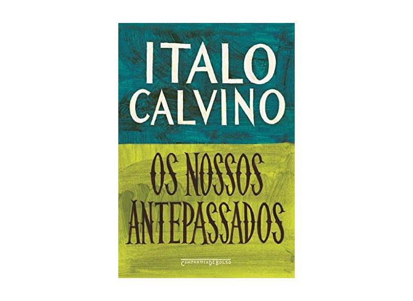 Os Nossos Antepassados - Calvino, Italo - 9788535924916