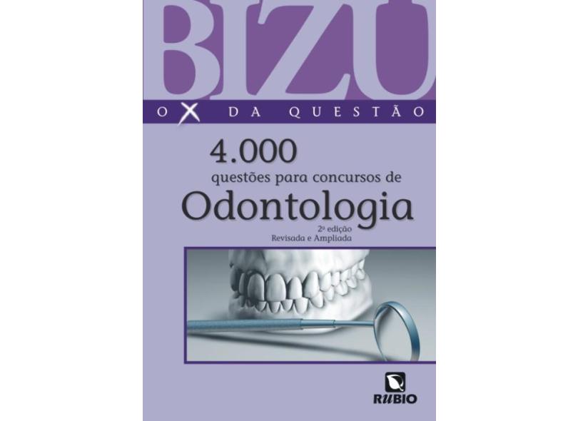 4000 Questões para Concursos de Odontologia - Col. Bizu Comentado - 2ª Ed. - Junqueira, Paulo César Reis - 9788587600813