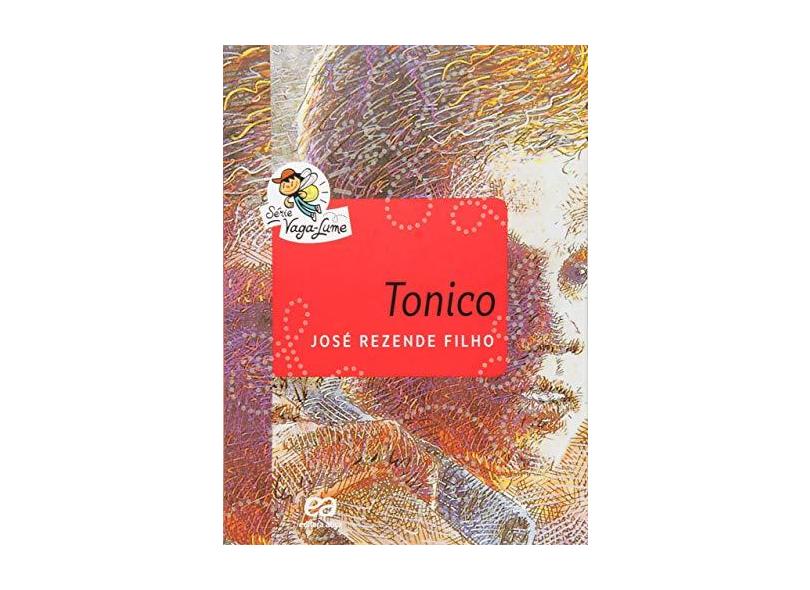 Tonico - Filho, José Rezende - 9788508173631