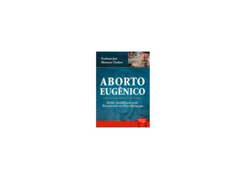 Aborto Eugênico - José, Frederico - 9788536215273