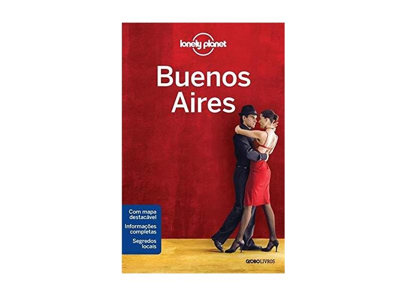 Lonely Planet Buenos Aires - 2ª Ed. 2015 - Vários - 9788525056924