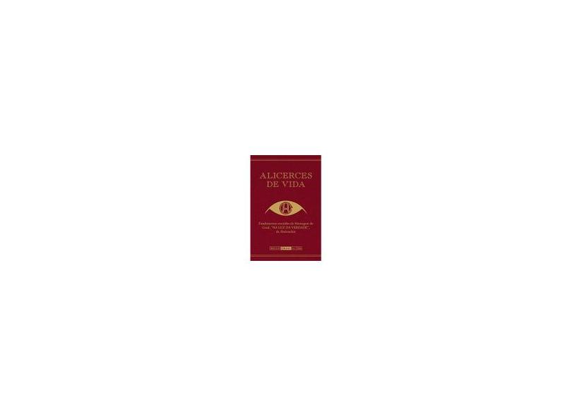 Alicerces de Vida - Ordem Do Graal Na Terra - 9788572790864