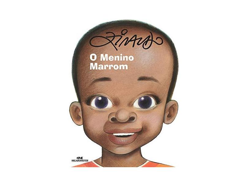 O Menino Marrom - Pinto,  Ziraldo Alves - 9788506005194