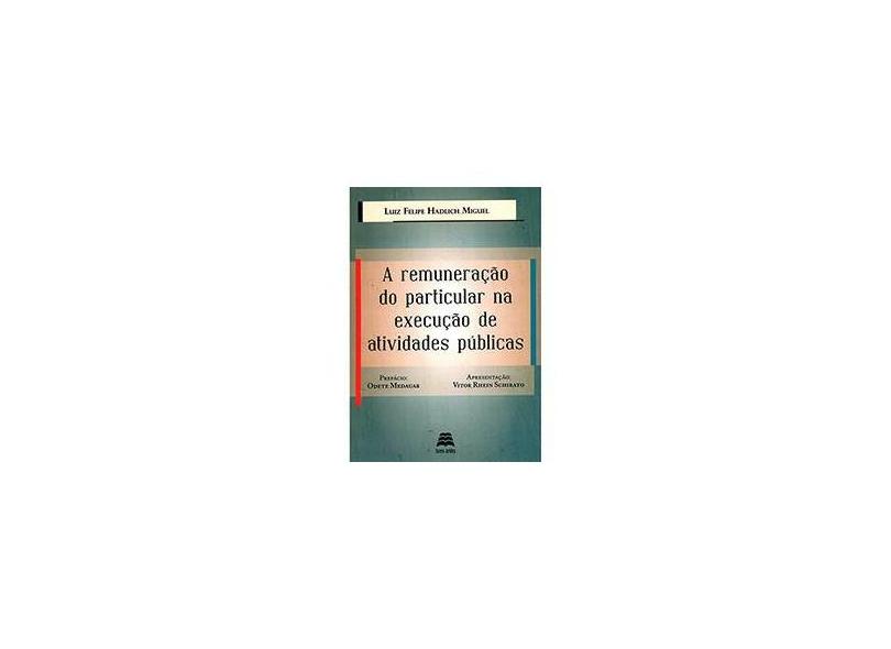 A Remuneração do Particular na Execução de Atividades Públicas - Capa Comum - 9788567426143