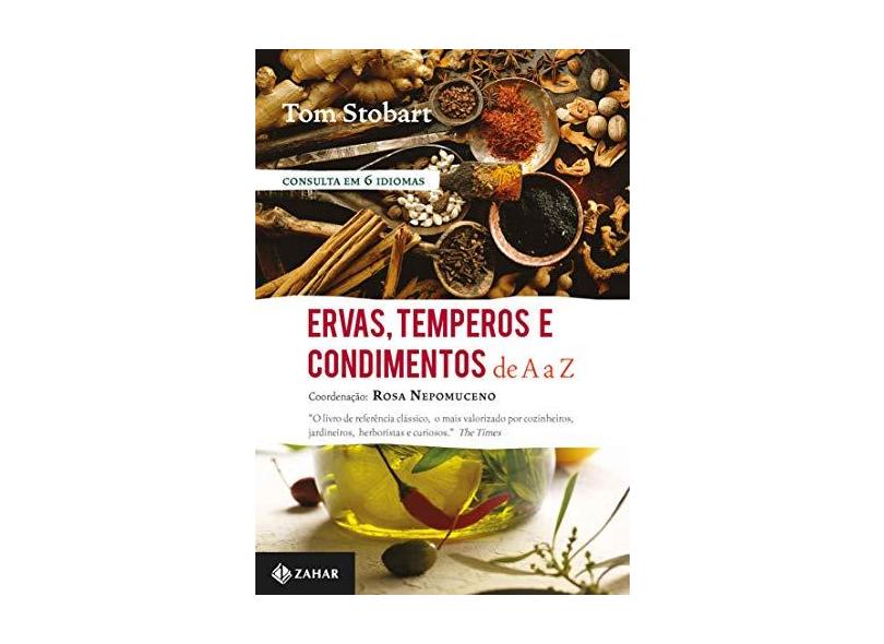 Ervas, Temperos E Condimentos De A A Z - "stobart, Tom" - 9788537801796