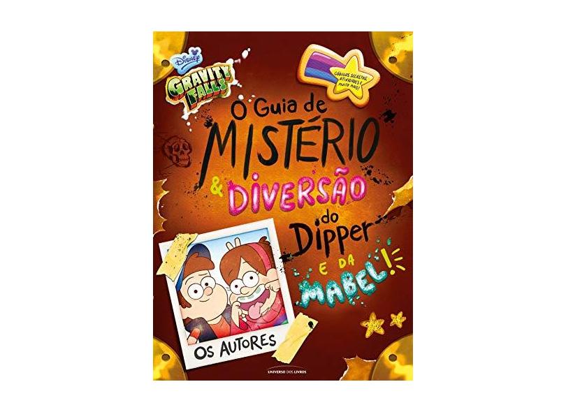 Gravity Falls. O Guia De Mistério E Diversão Do Dipper E Da Mabel! - Dipper Pines - 9788550303963