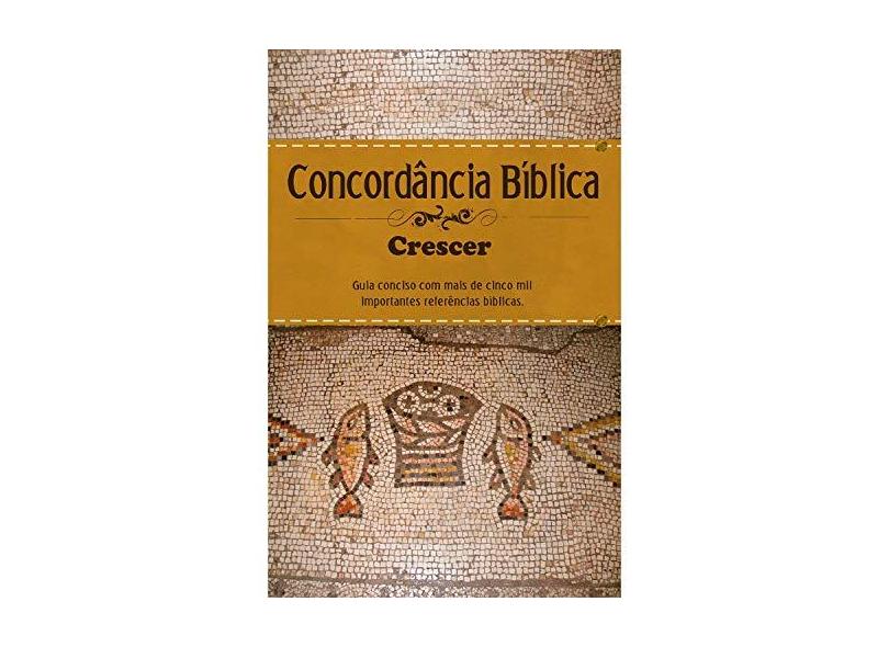 Concordância Bíblica - Crescer - Editora Cpad - 7897185810066