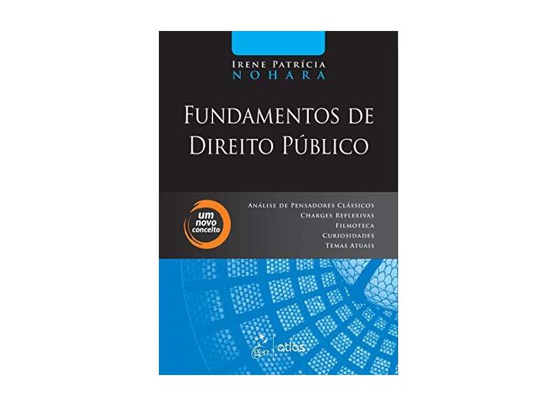 Fundamentos de Direito Público - Irene Patrícia Nohara - 9788597005899