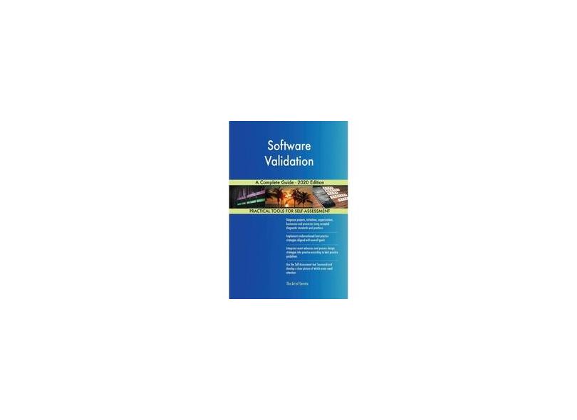 Software Validation A Complete Guide - 2020 Edition com o Melhor Preço ...