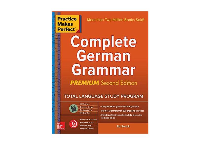 Practice Makes Perfect Complete German Grammar, 2nd Edition - Swick,ed - 9781260121650