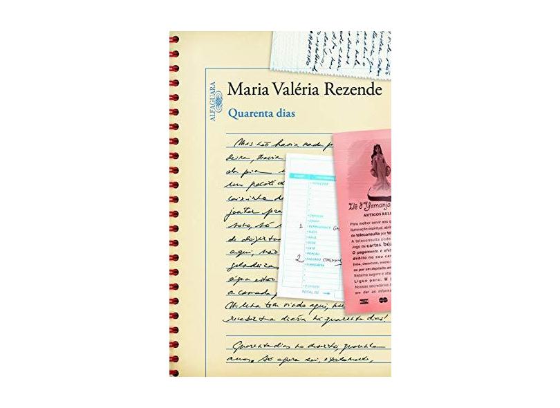 Quarenta Dias - Maria Valeria Rezende - 9788579622892