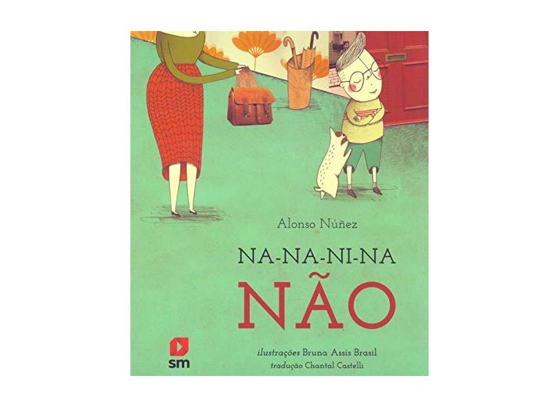 Nananinanão - Alonso Núñez - 9788541820158