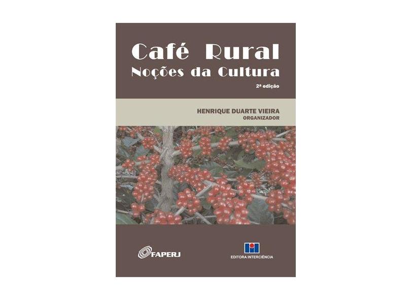 Café Rural. Noções da Cultura - Henrique Duarte Vieira - 9788571933996
