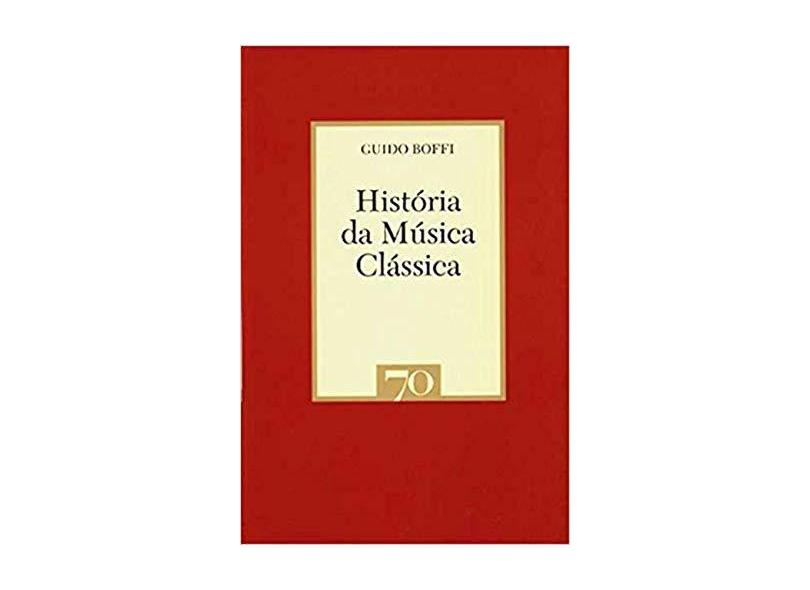 História da Música Clássica - Capa Comum - 9789724413242
