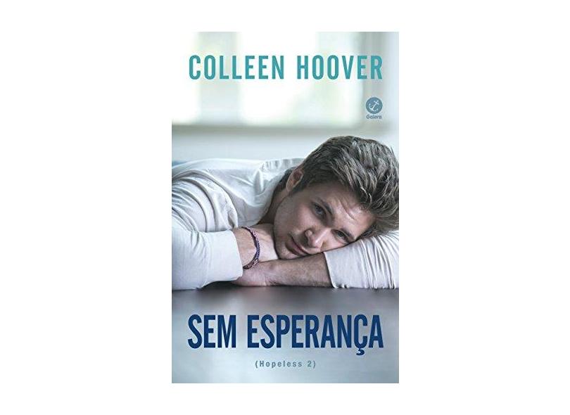 Sem Esperança - Hopeless - Vol. 2 Hopeless - Hoover, Colleen - 9788501065124