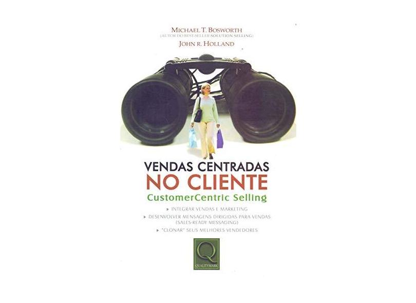 Vendas Centradas No Cliente. Customer-centric Selling - Capa Comum - 9788573037227