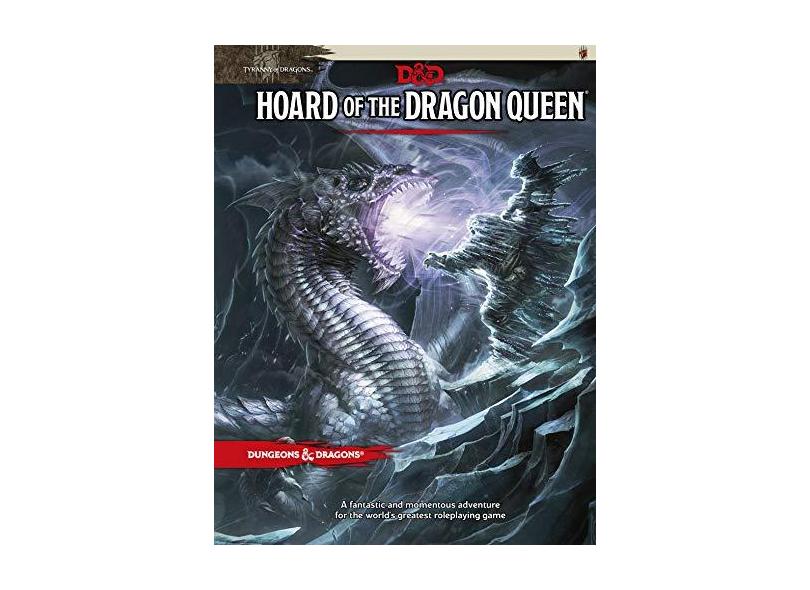 Hoard of the Dragon Queen: Tyranny of Dragons - Capa Dura - 9780786965649