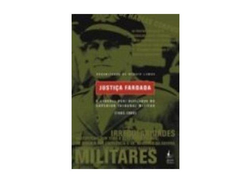 Justiça Fardada - Lemos, Renato - 9788587723406